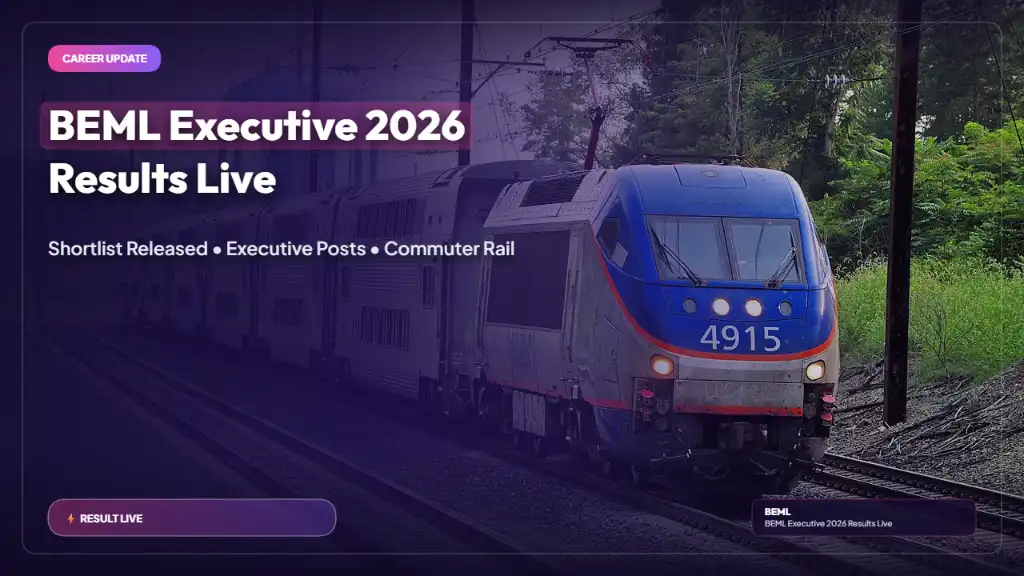 BEML Executive Result 2026: Shortlisted 27 Candidates for Commuter Rail Executive Posts