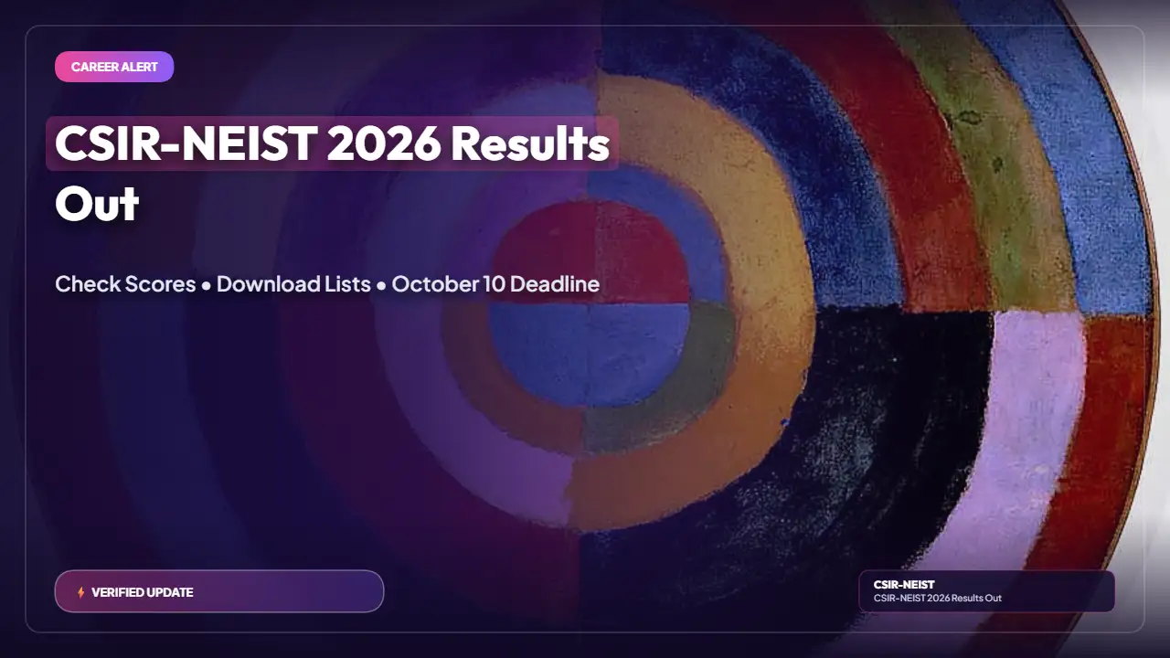 CSIR-NEIST Driver & MTS Result 2026 Released — Download Provisional Lists and Submit Representation by 10 Oct