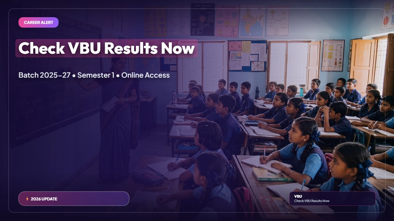 VBU B.Ed 1st Semester Result 2026 Declared for 2025–27 Batch — Check Online
