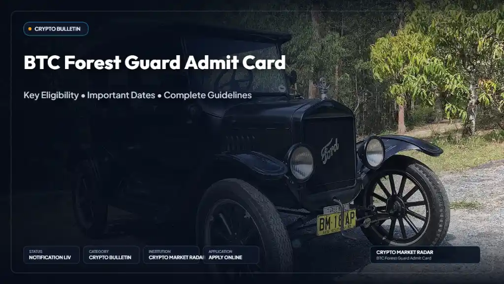 BTC Forest Guard Admit Card 2026 Released — Download Forester-I & Forest Guard Call Letter