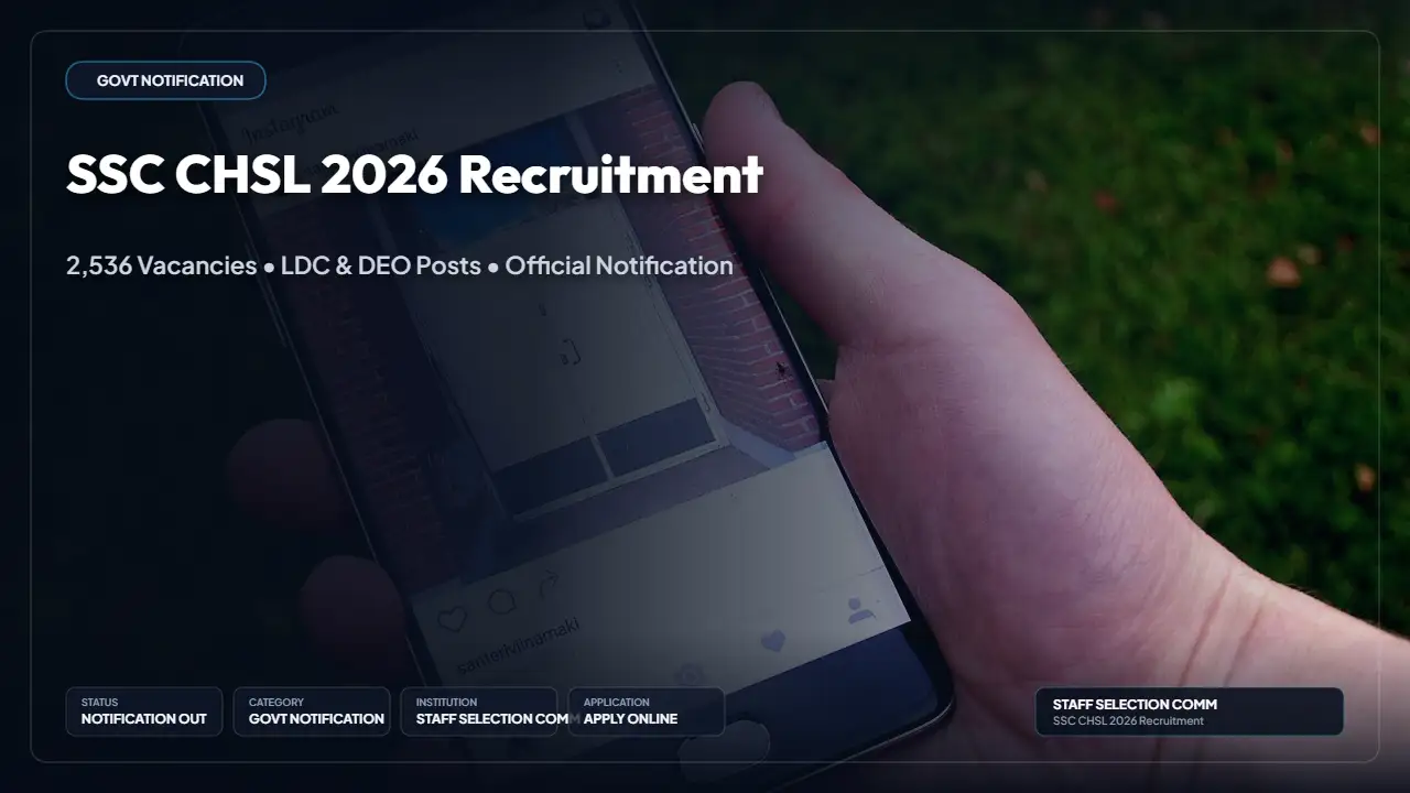 SSC CHSL Recruitment 2026: Apply Online for 2,536 LDC, JSA & DEO Posts