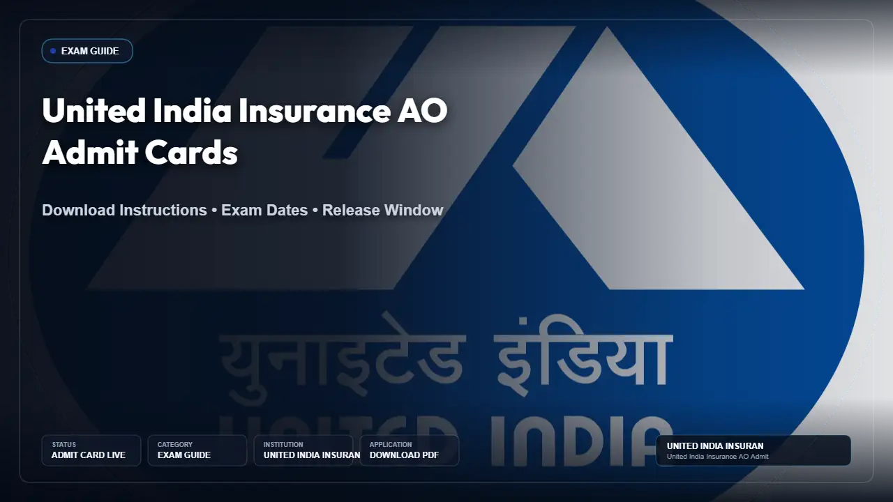 United India Insurance AO Prelims Admit Card 2026: Release Window and Download Instructions