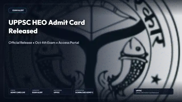 UPPSC HEO Admit Card 2026 Released — Screening Exam on 4 October